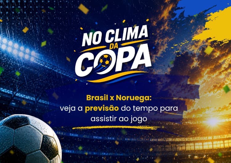 Imagem de destaque da notícia Previsão do tempo para Brasil x Noruega: veja como fica a previsão na hora do jogo